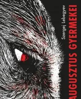 Svetová beletria Augusztus gyermekei - Szergej Lebegyev