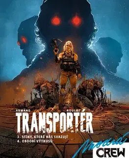 Komiksy Modrá CREW 37: Transportér 3-4 - Tristan Roulot,Dimitri Armand,Richard Podaný