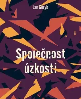 Psychológia, etika Společnost úzkosti - Jan Géryk