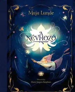 Rozprávky A Névhozó - Maja Lunde