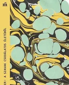 Literárna veda, jazykoveda A szavak csodálatos életéből - Péter Esterházy
