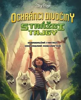Pre deti a mládež - ostatné Ochránci divočiny - Strážci tajgy - Vivienne To