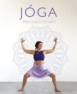 Šport - ostatné Jóga pro začátečníky - Karolína Tou-Jou Chudobová