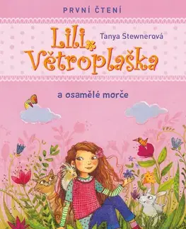 Pre deti a mládež - ostatné Lili Větroplaška a osamělé morče - Tanya Stewnerová