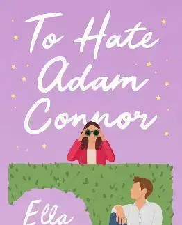 Romantická beletria To Hate Adam Connor - Ella Maise