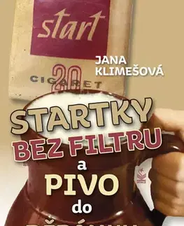 Česká beletria Startky bez filtru a pivo do džbánku - Retropříběhy - Jana Klimešová