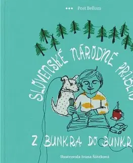 Rozprávky Slovenské národné príbehy – Z bunkra do bunkra - Juraj Bartoš