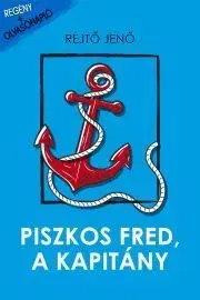 Svetová beletria Piszkos Fred, a kapitány - Jenő Rejtő