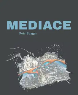 Romantická beletria Mediace - Petr Bazger