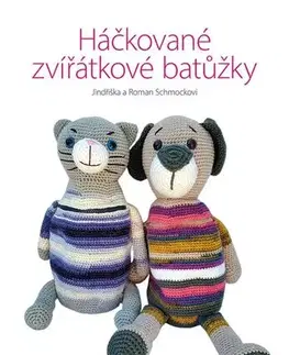 Pletenie, hačkovanie, vyšívanie, paličkovanie Háčkované zvířátkové batůžky - Jindřiška Schmocková,Roman Schmock