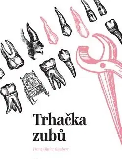 Svetová beletria Trhačka zubů - Franz-Olivier Giesbert