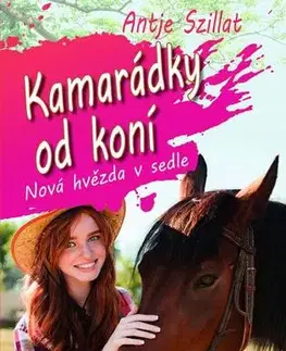 Pre deti a mládež - ostatné Kamarádky od koní - Antje Szillat