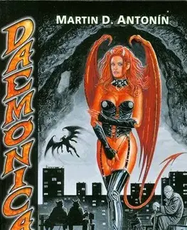Sci-fi a fantasy Daemonica: Hovězí v žaludku 1 - Martin D. Antonín,Jan Pekárek