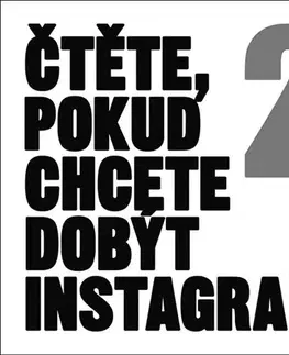 Siete, komunikácia Čtěte, pokud chcete dobýt Instagram 2 - Kolektív autorov