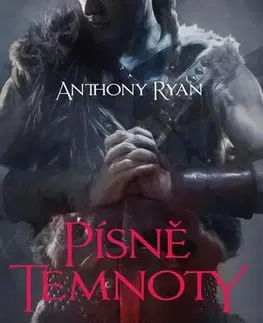 Sci-fi a fantasy Písně temnoty - Anthony Ryan