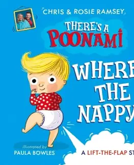 Leporelá, krabičky, puzzle knihy Where's the Nappy? - Chris Ramsey,Rosie Ramsey