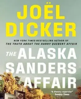 Detektívky, trilery, horory The Alaska Sanders Affair - Joël Dicker