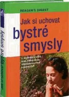 Zdravie, životný štýl - ostatné Jak si uchovat bystré smysly