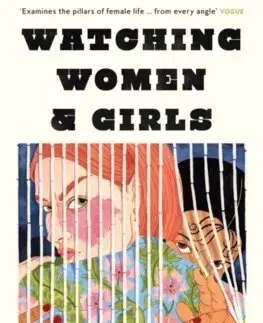 Svetová beletria Watching Women & Girls - Danielle Pender