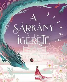 Dobrodružstvo, napätie, western A sárkány ígérete - Elizabeth Lim,Alexandra Hermann