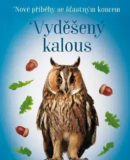Pre deti a mládež - ostatné Nové příběhy se šťastným koncem – Vyděšený kalous - Zuzana Pospíšilová