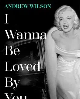 Osobnosti I Wanna Be Loved By You - Andrew Wilson