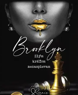 Romantická beletria Brooklyn - Zlým kráľom nezaspievam - Ronnie Eight