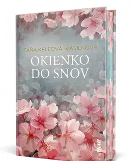 Romantická beletria Okienko do snov, 3. vydanie - Táňa Keleová-Vasilková