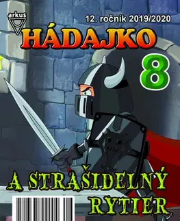 Pre deti a mládež - ostatné Hádajko 8 2020 a strašidelný rytier - Jela Mlčochová