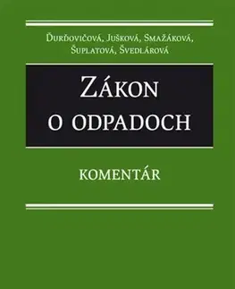 Zákony, zbierky zákonov Zákon o odpadoch - Kolektív autorov
