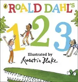 V cudzom jazyku Roald Dahls 1 2 3 - Roald Dahl,Quentin Blake