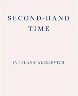 Cudzojazyčná literatúra Second-Hand Time - Svetlana Alexievich,Bela Shayevich