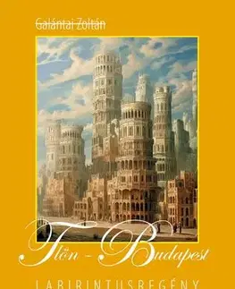 Svetová beletria Tlön-Budapest - Zoltán Galántai