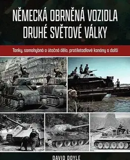 Armáda, zbrane a vojenská technika Německá obrněná vozidla druhé světové války - David Doyle