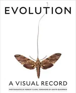 Prírodné vedy - ostatné Evolution - A Visual Record - Robert Clark