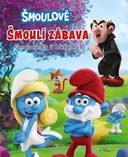 Pre deti a mládež - ostatné Šmoulové – Šmoulí zábava - Kolektív autorov