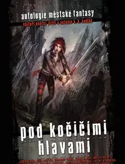 Sci-fi a fantasy Pod kočičími hlavami - Kolektív autorov,Ondřej Jireš
