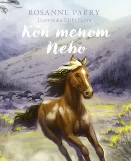 Dobrodružstvo, napätie, western Kôň menom Nebo - Rosanne Parry,Martin Brtko