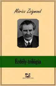 Svetová beletria Erdély - Trilógia - Zsigmond Móricz