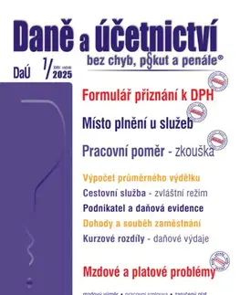 Dane, účtovníctvo Daně a účetnictví bez chyb, pokut a penále č. 7 / 2025 - Formulář přiznání k DPH – změny