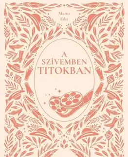 Pre dievčatá A szívemben titokban - Edit Maros