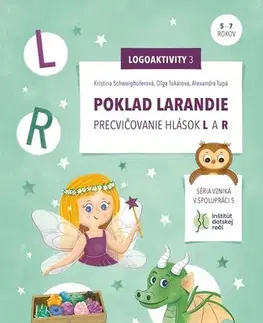 Pedagogika, vzdelávanie, vyučovanie Poklad Larandie - Oľga Tokárová,Kristína Schweighoferová,Alexandra Tupá,Alžbeta Kováčová