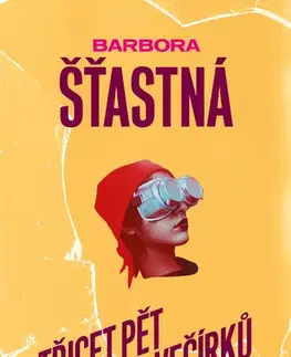 Česká beletria Třicet pět večírků - Barbora Šťastná