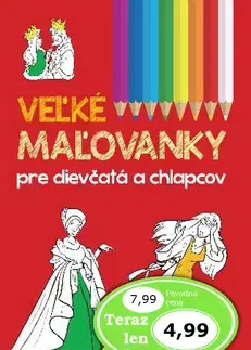 Pre deti a mládež - ostatné Veľké maľovanky pre dievčatá a chlapcov