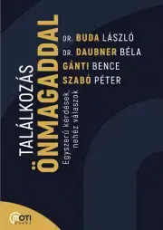 Rozvoj osobnosti Találkozás önmagaddal - László Buda,Daubner Béla,Bence Gánti,Szabó Péter (motivációs előadó)