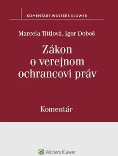 Zákony, zbierky zákonov Zákon o verejnom ochrancovi práv - Marcela Tittlová,Igor Doboš