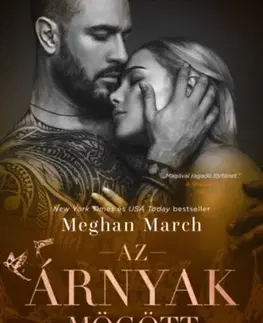 Erotická beletria Tetováltak 6: Az árnyak mögött - Meghan March