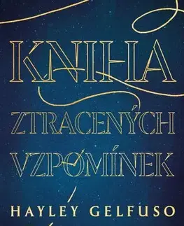 Romantická beletria Kniha ztracených vzpomínek - Hayley Gelfuso