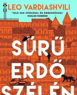 Svetová beletria Sűrű erdő szélén - Leo Vardiashvili,Adrienn Neset
