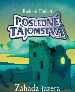 Dobrodružstvo, napätie, western Posledné tajomstvá Záhada jazera Loch Ness - Richard Dübell